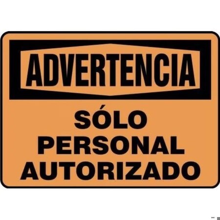 Accuform OSHA WARNING SAFETY SIGN AUTHORIZED SHMADM322VA